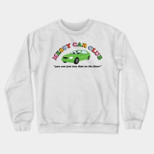 Messy Car Club Crewneck Sweatshirt